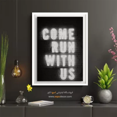 تابلو دکوراتیو انگیزشی - ندای نئون – تابلو سیاه و سفید - اسپو دکور