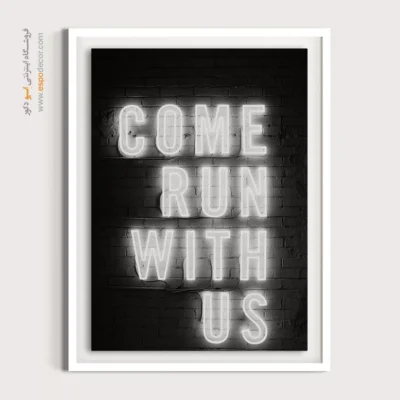 تابلو دکوراتیو انگیزشی - ندای نئون – تابلو سیاه و سفید - اسپو دکور