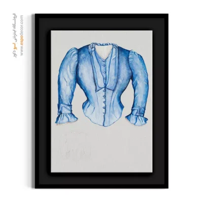 تابلو مد و فشن برای دکور خانه - بلوز ادنا – تابلو فشن - اسپو دکور
