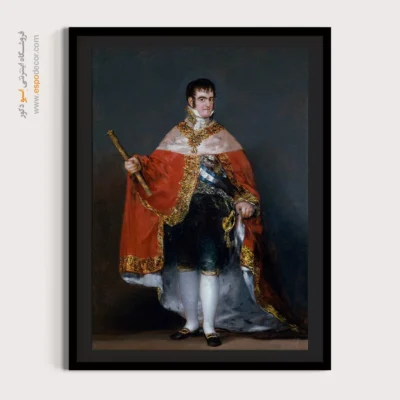 پرتره فردیناند هفتم اسپانیا – تابلو نقاشی فرانسیسکو گویا - اسپو دکور
