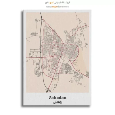 تابلو نقشه شهر زاهدان - زاهدان – تابلو نقشه شهرهای ایران - اسپو دکور