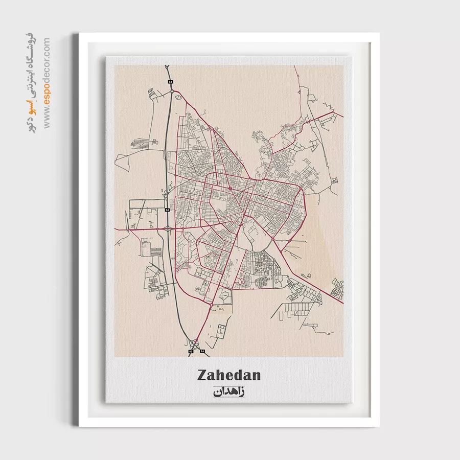 تابلو نقشه شهر زاهدان - زاهدان – تابلو نقشه شهرهای ایران - اسپو دکور