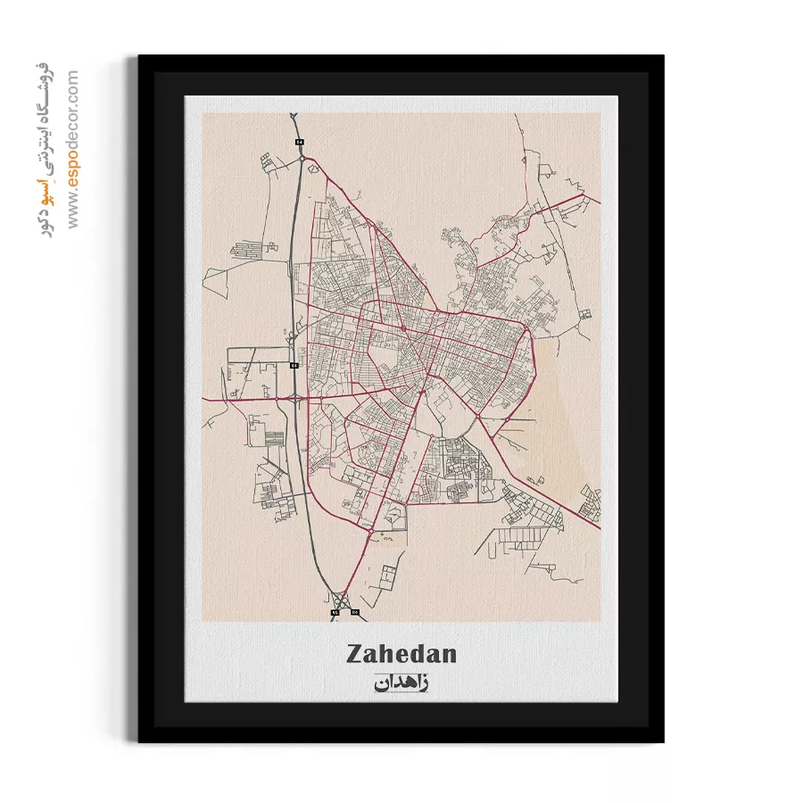 تابلو نقشه شهر زاهدان - زاهدان – تابلو نقشه شهرهای ایران - اسپو دکور
