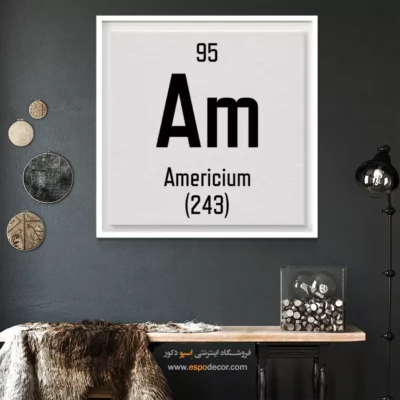 آمریکیوم – تابلو عناصر جدول تناوبی - اسپو دکور