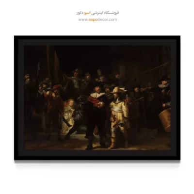 تابلو نقاشی معروف گشت شبانه - نگهبان شب – تابلو نقاشی رامبراند - اسپو دکور