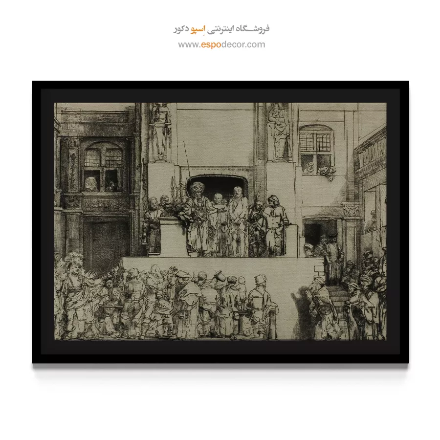 خرید آثار چاپ شده از موزه - مسیح به مردم معرفی شد – تابلو نقاشی رامبراند - اسپو دکور