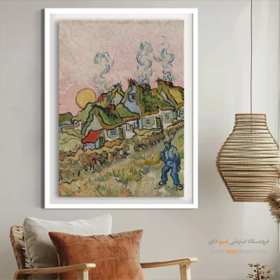تابلو چاپی - خانه ها – تابلو نقاشی های ون گوگ - اسپو دکور