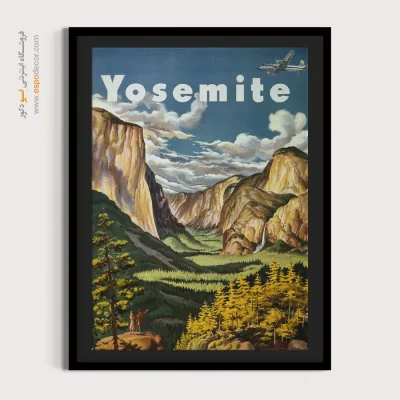 پوستر برای اتاق هنری - طبیعت یوسیمیتی 1945 – تابلو پوستر وینتیج - اسپو دکور