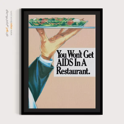 پوستر خارجی برای مدارس - شما در رستوران ایدز نمی گیرید – تابلو پوستر وینتیج - اسپو دکور