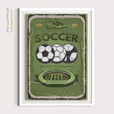 پوسترهای وینتیج برای دوستداران سفر - فوتبال – تابلو پوستر وینتیج - اسپو دکور